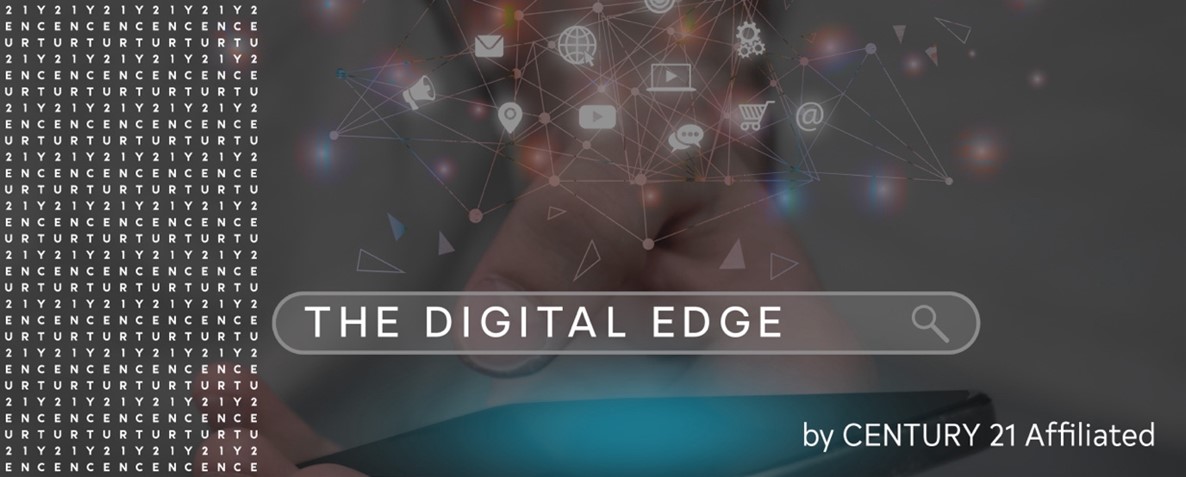 The Digital Edge Marketing Blog by CENTURY 21 Affiliated